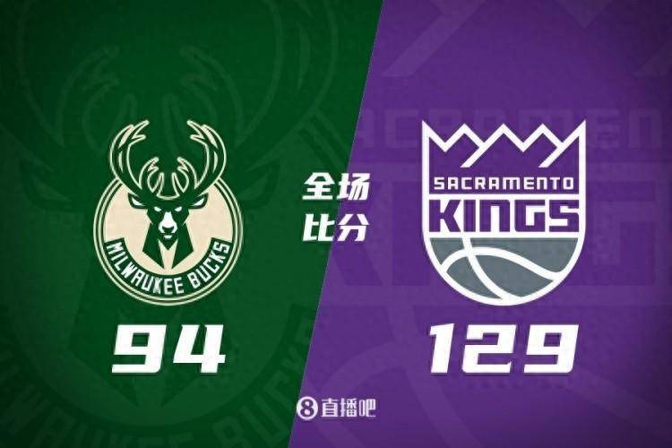 福克斯29+6+7 小萨22+11+8 字母哥30+13 国王大胜雄鹿